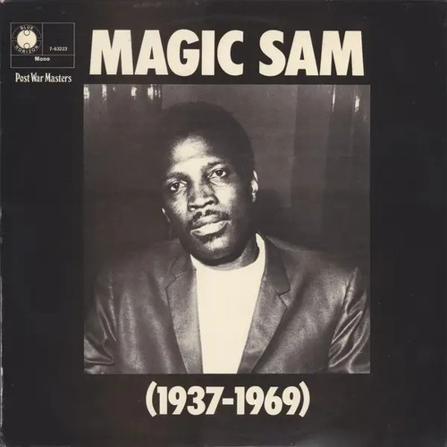 Magic sam mono - sam, (1937-1969)